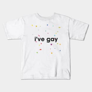 i've gay Kids T-Shirt